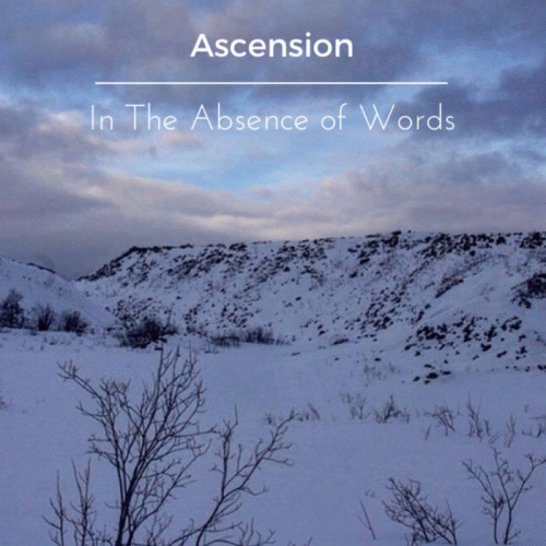 In The Absence Of Words : Ascension